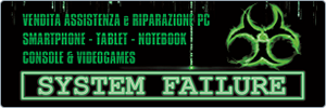 Banner with a green biohazard symbol, neon green Italian text offering repair services for PCs, smartphones, tablets, notebooks, and videogame consoles, and a bold SYSTEM FAILURE warning at the bottom.