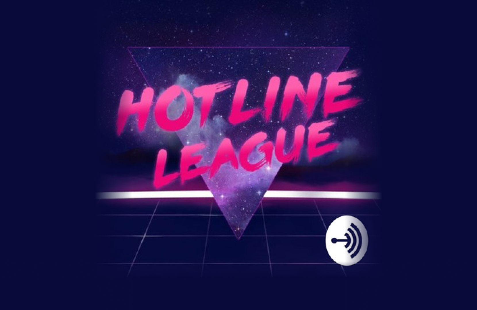 A neon purple and pink Hotline League logo sits against a starry sky, with a glowing triangle and grid floor. An audio icon appears in the lower right corner.